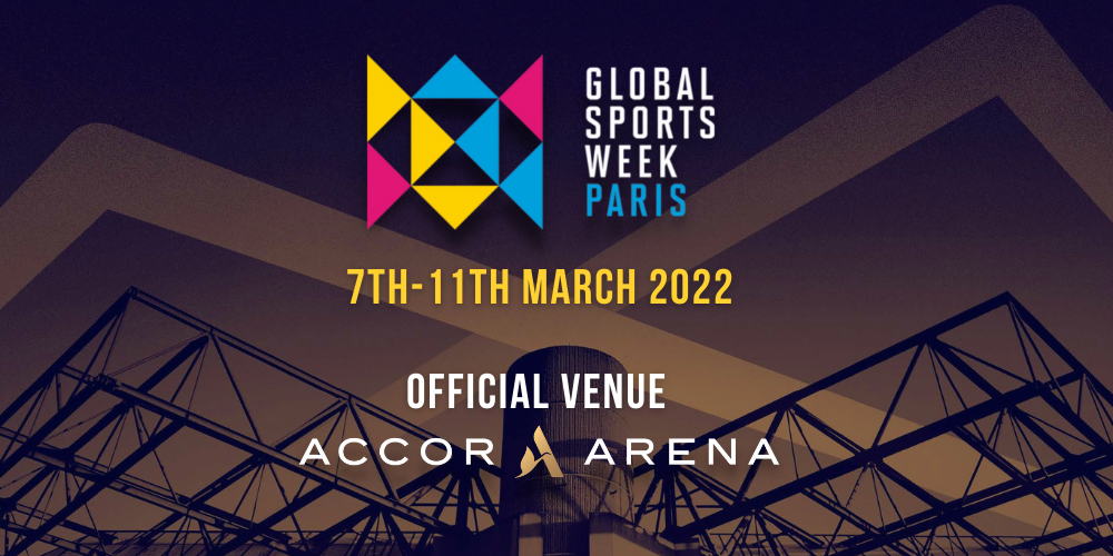 The third edition of Global Sports Week Paris will take place in March 2022 at Accor Arena